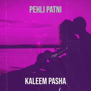 Album Pehli Patni from Kaleem Pasha