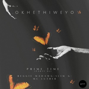 Dengarkan lagu OKHETHIWEYO nyanyian Prime Time (Party Dj) dengan lirik