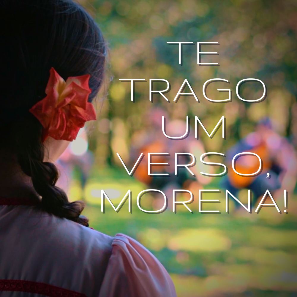 Te Trago um Verso, Morena!