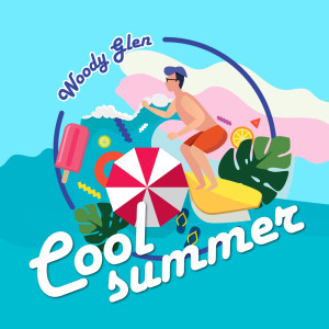收听우디글렌的Cool Summer歌词歌曲