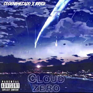 CodeNameCado的專輯Cloud Zero (Explicit)