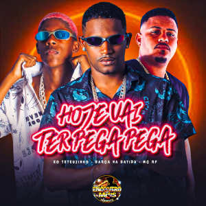 ดาวน์โหลดและฟังเพลง Hoje Vai Ter Pega Pega (Explicit) พร้อมเนื้อเพลงจาก Barca Na Batida
