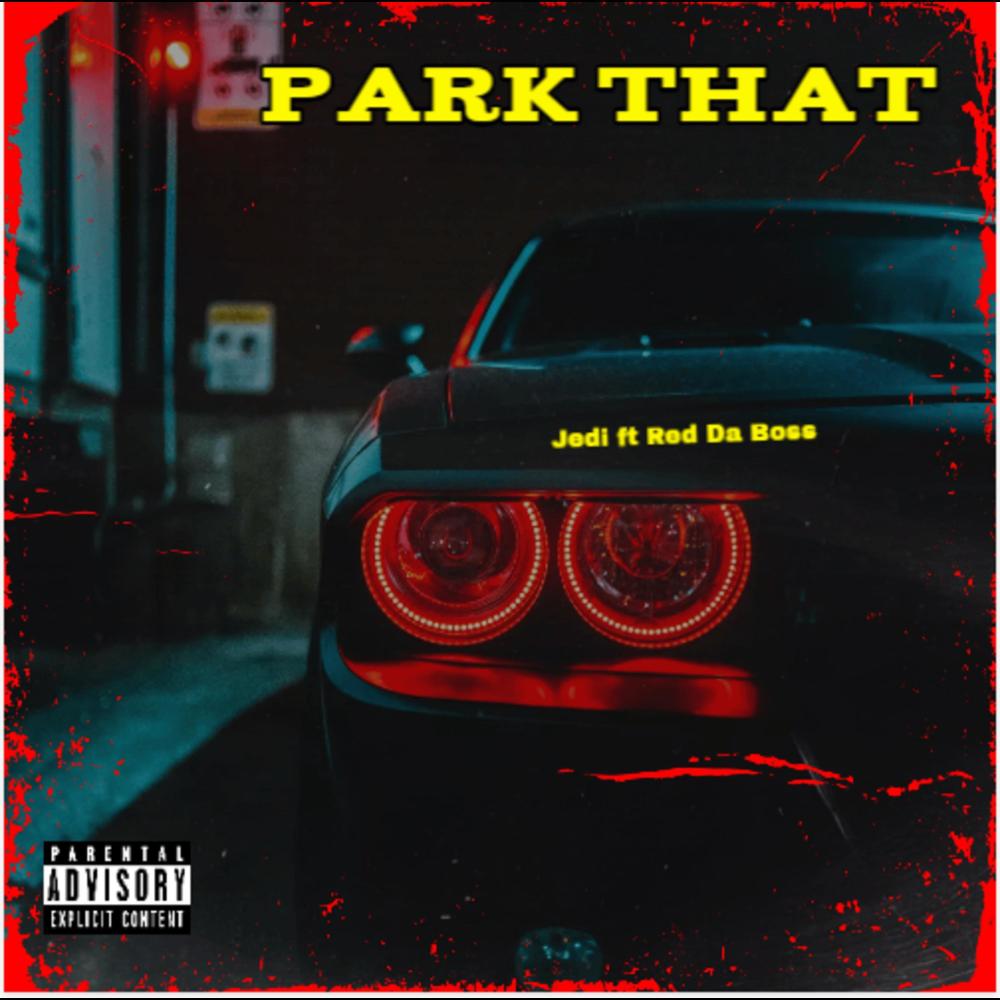 Park That (Explicit)