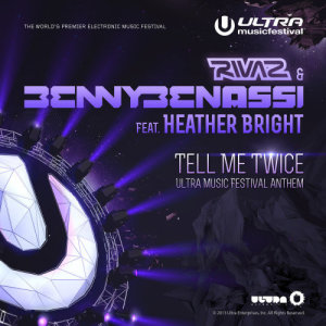 ดาวน์โหลดและฟังเพลง Tell Me Twice (Ultra Music Festival Anthem) (Simon De Jano Remix) พร้อมเนื้อเพลงจาก Rivaz