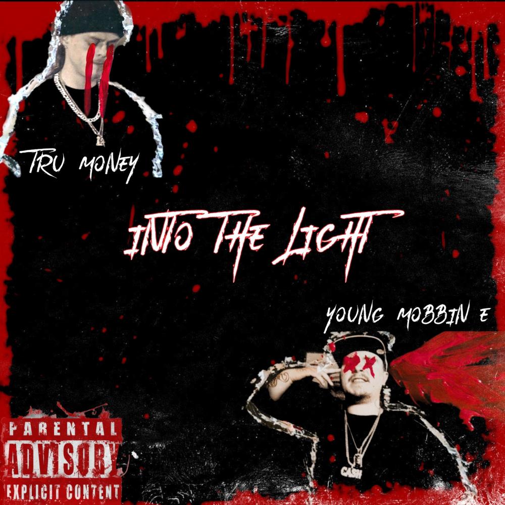 Into The Light (feat. Young Mobbin E) (Explicit)