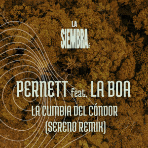 La Siembra的专辑La Cumbia del Cóndor ((Sereno Remix))