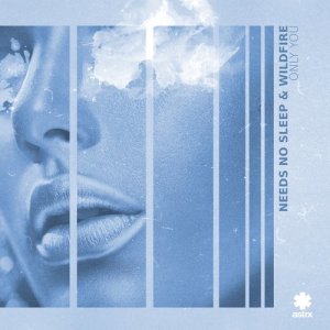 收聽Needs No Sleep的Only You歌詞歌曲