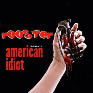 收聽Rooster的American Idiot (Explicit)歌詞歌曲