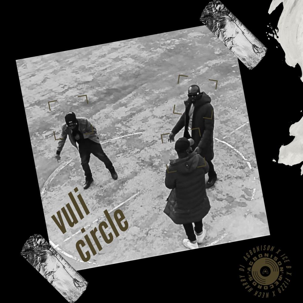 Vuli circle (feat. Fizzo, Ice B & Neck Harry)