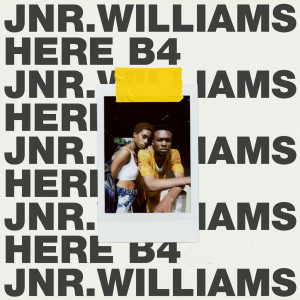 JNR Williams的專輯Here B4