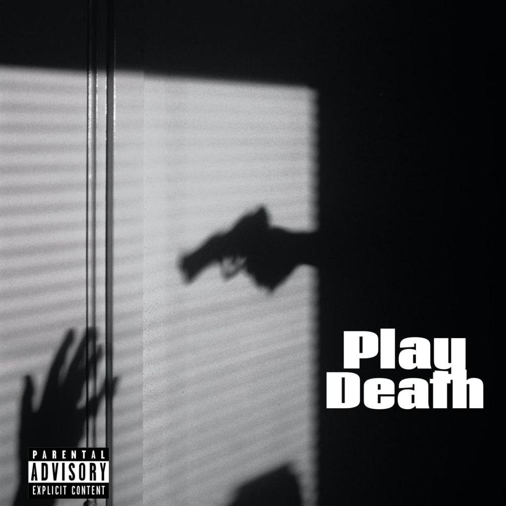 PLAY DEATH (Explicit)