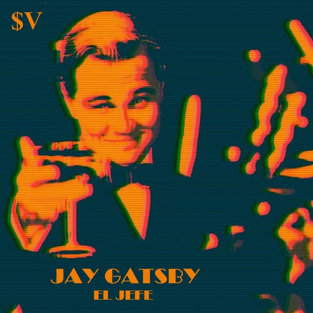 Jay Gatsby (El Jefe) (feat. Keon X) (Explicit)
