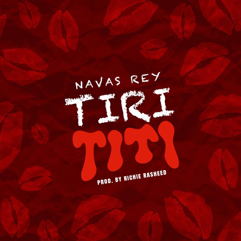 TIRI TITI (feat. Richie Rasheed) (Explicit)