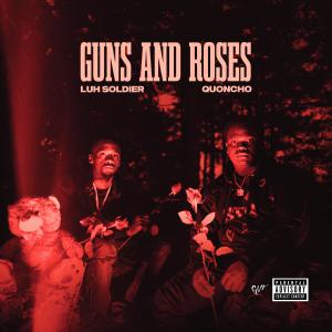 Luh Soldier的專輯Guns and Roses (Explicit)