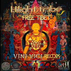 Listen to Free Tibet (Vini Vici Remix) song with lyrics from Hilight Tribe