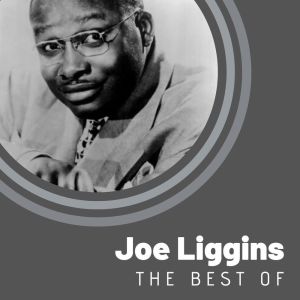Album The Best  Of Joe Liggins oleh Joe Liggins