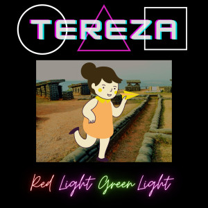 Listen to Red Light Green Light(Squid Game) song with lyrics from Tereza