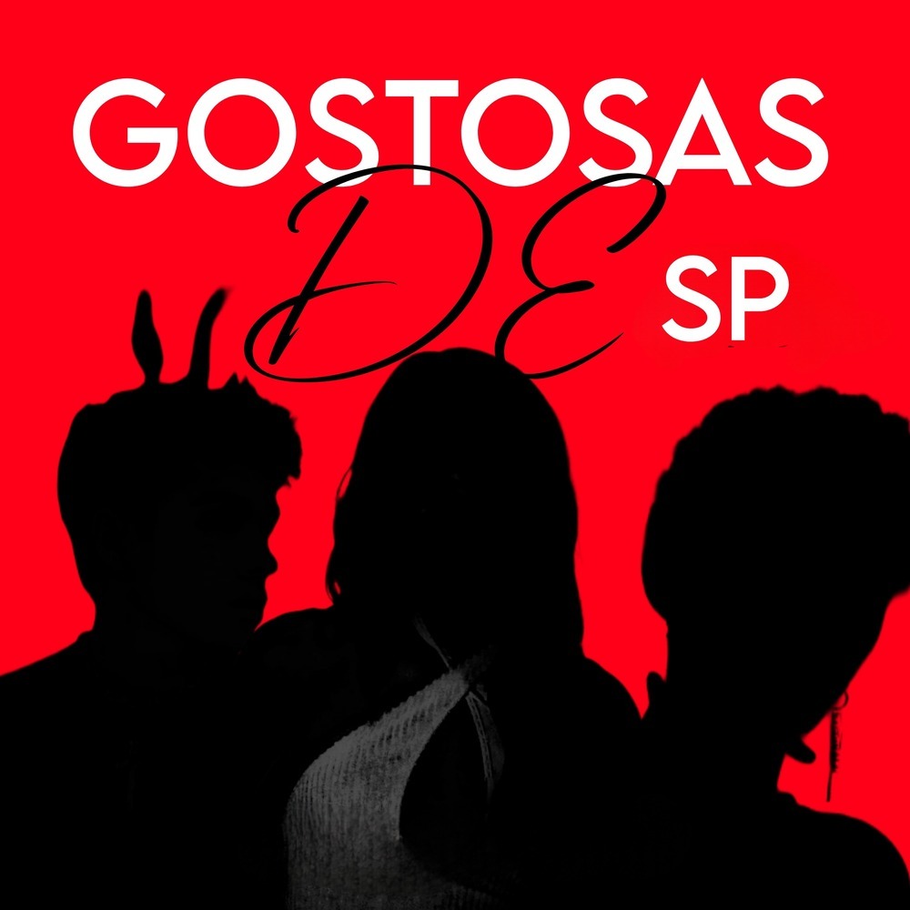 GOSTOSAS DE SP (Remastered 2024|Explicit)
