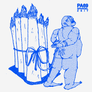 收聽PA69的Spargelzeit歌詞歌曲