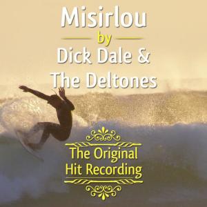 收聽Dick Dale & His Del-Tones的Misirlou歌詞歌曲
