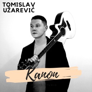 ดาวน์โหลดและฟังเพลง Kanon พร้อมเนื้อเพลงจาก Tomislav Užarević