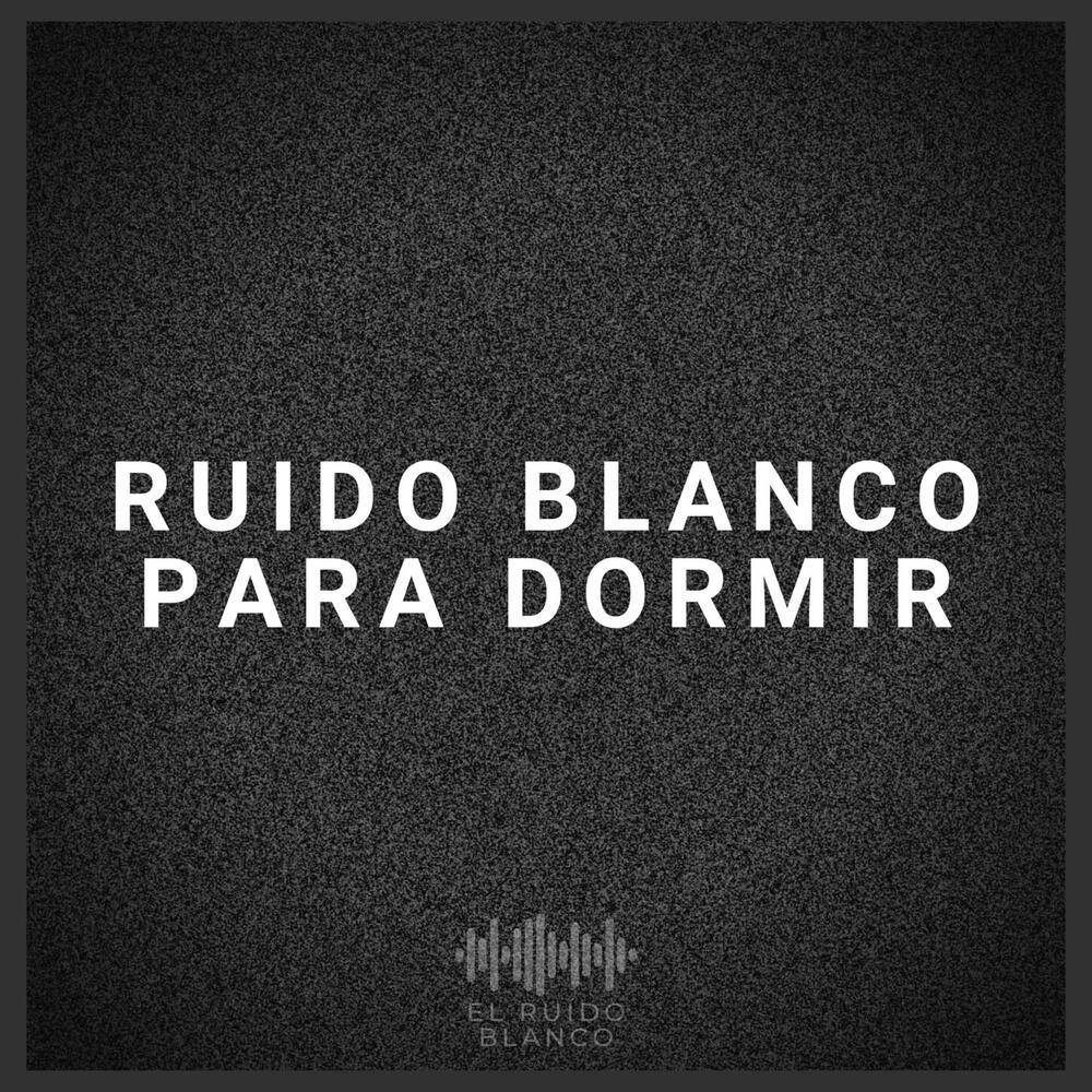 Ruido Blanco para Dormir (P12)
