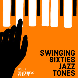 Various Artists的專輯Swinging Sixties Jazz Tones - Featuring "Once More With Feeling"