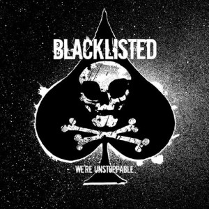 收聽Blacklisted的3800 (We're Unstoppable)歌詞歌曲
