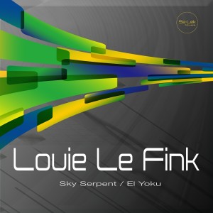 Louie le Fink的專輯Sky Serpent / El Yoku