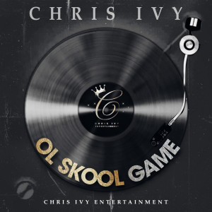 Chris Ivy的專輯Ol Skool Game
