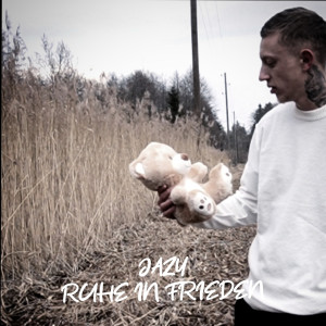 Listen to Ruhe in Frieden (Explicit) song with lyrics from Jazy