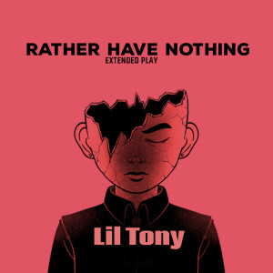 Album Rather Have Nothing (Extended Version) from Lil Tony