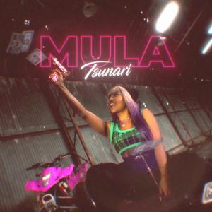 ดาวน์โหลดและฟังเพลง Mula (Explicit) พร้อมเนื้อเพลงจาก Tsunari
