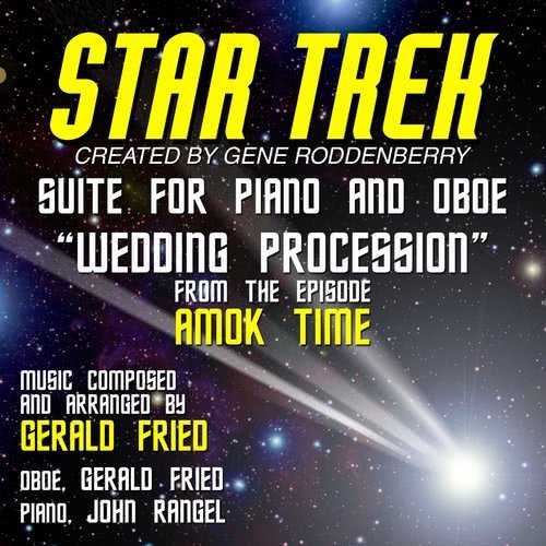 Star Trek: Wedding Procession" From "Amok Time"