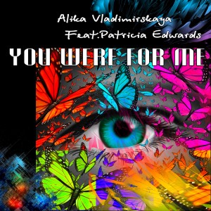 Listen to You Were for Me song with lyrics from Alika Vladimirskaya