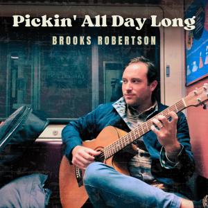 อัลบัม Pickin' All Day Long ศิลปิน Brooks Robertson