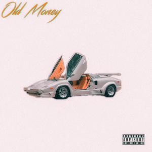 Just Kenny的專輯Old Money (Explicit)