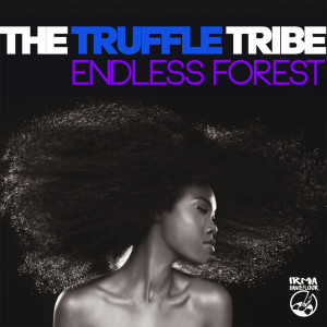 Endless Forest dari The Truffle Tribe