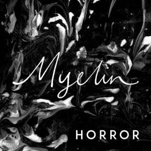 Listen to Horror song with lyrics from Myelin
