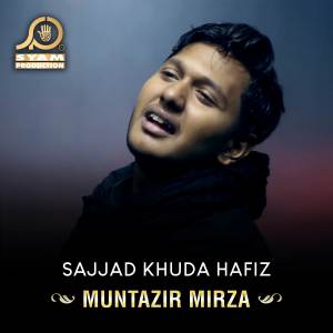 Muntazir Mirza的專輯Sajjad Khuda Hafiz