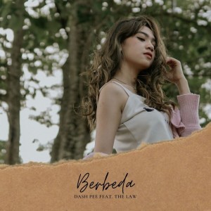 Listen to Berbeda song with lyrics from Dash Pee
