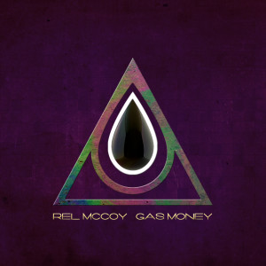 ดาวน์โหลดและฟังเพลง Gas Money พร้อมเนื้อเพลงจาก Rel McCoy