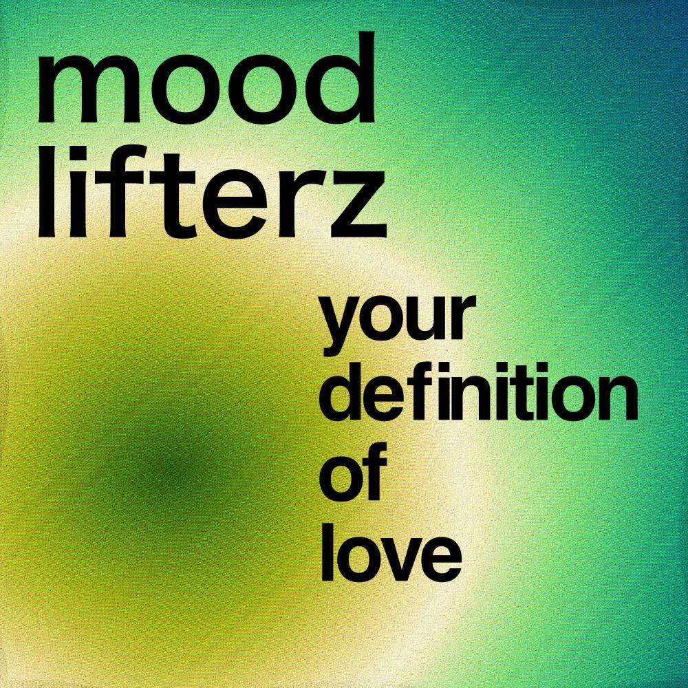 Your Definition Of Love