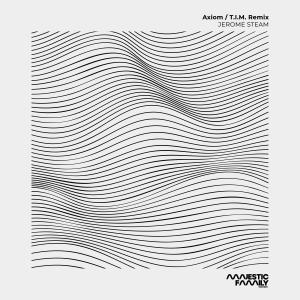 ดาวน์โหลดและฟังเพลง Axiom (T.I.M. Remix) พร้อมเนื้อเพลงจาก Jerome Steam