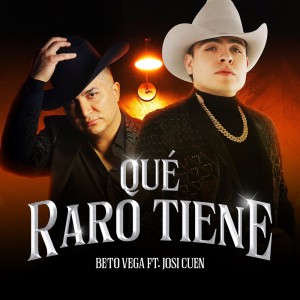 ดาวน์โหลดและฟังเพลง Que Raro Tiene พร้อมเนื้อเพลงจาก Beto Vega