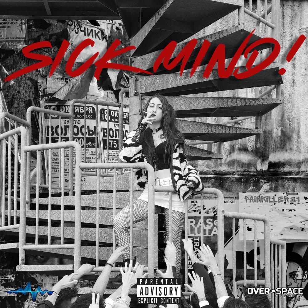 SICK MIND! (feat. Seven nite) (Explicit)