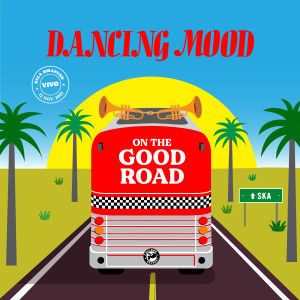 Listen to On the Good Road (En Vivo En Sala Siranush) song with lyrics from Dancing Mood