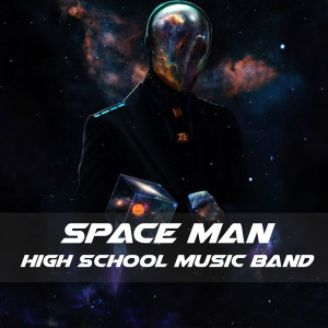 High School Music Band的專輯Space Man
