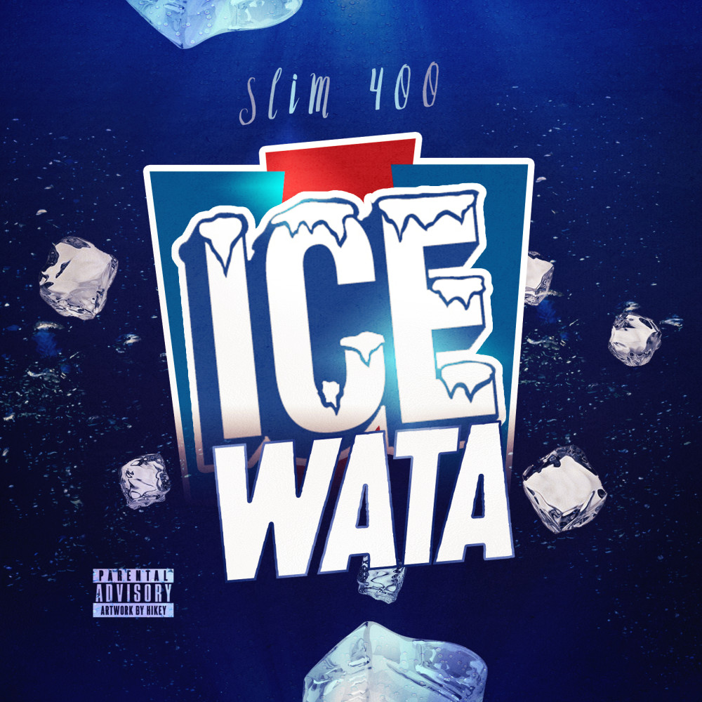 Ice Wata (Explicit)