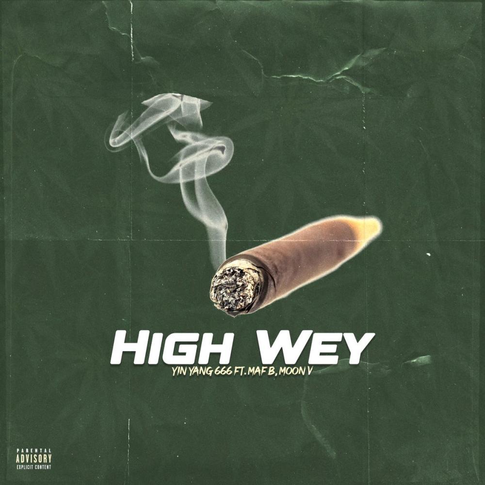 High Wey (feat. MAF B & Moon V) (Explicit)